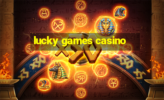 lucky games casino