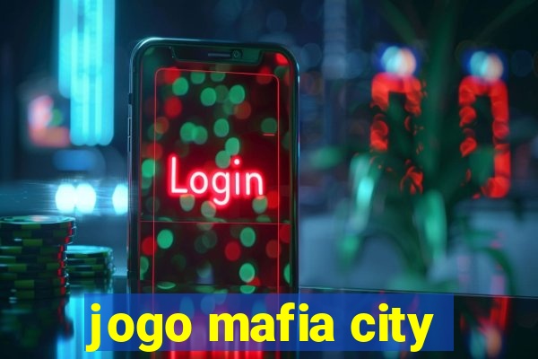 jogo mafia city