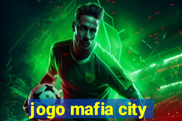 jogo mafia city