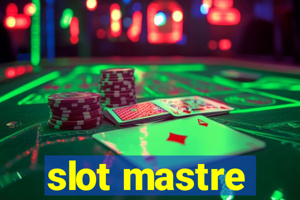 slot mastre