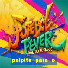 palpite para o jogo de hoje brasileir?o