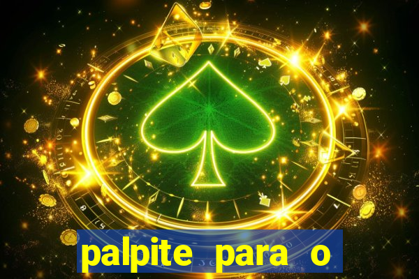 palpite para o jogo de hoje brasileir?o