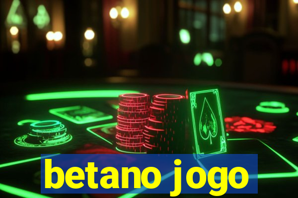 betano jogo