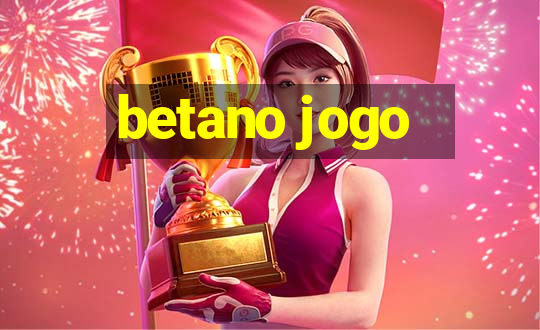 betano jogo