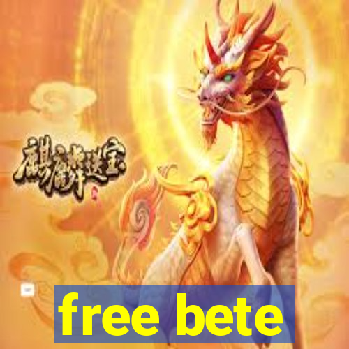 free bete