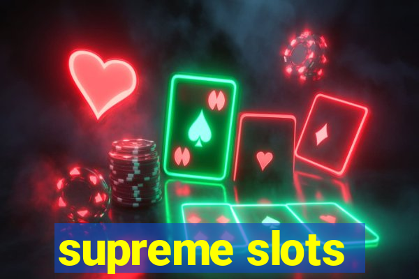 supreme slots