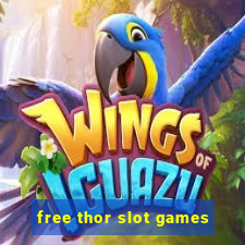 free thor slot games