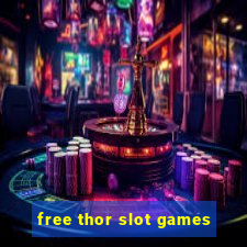 free thor slot games