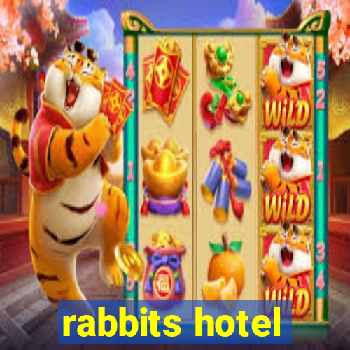 rabbits hotel