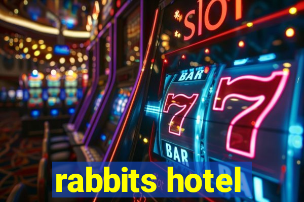 rabbits hotel