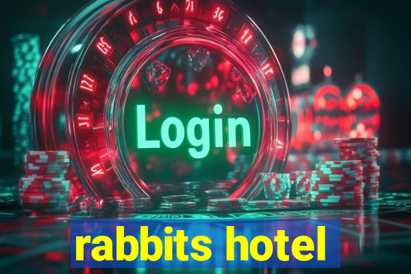 rabbits hotel