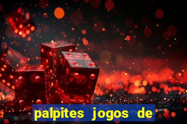 palpites jogos de hoje favoritos