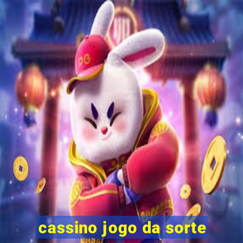 cassino jogo da sorte