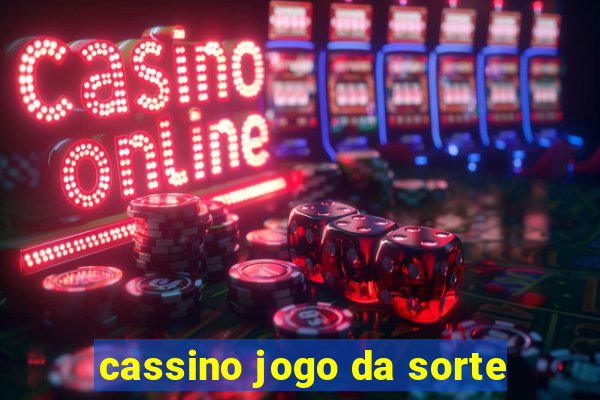 cassino jogo da sorte