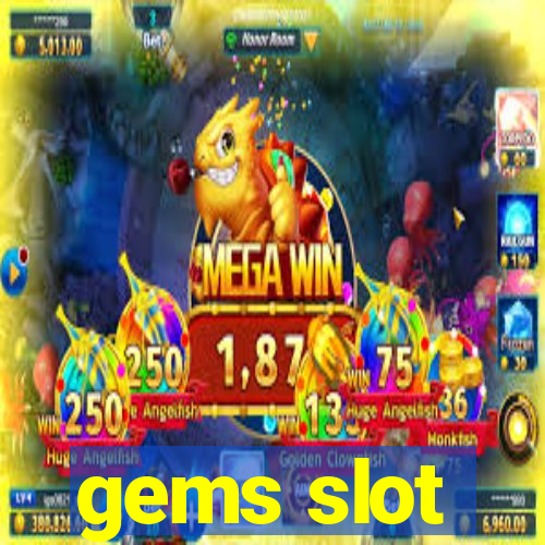 gems slot