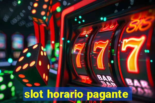 slot horario pagante