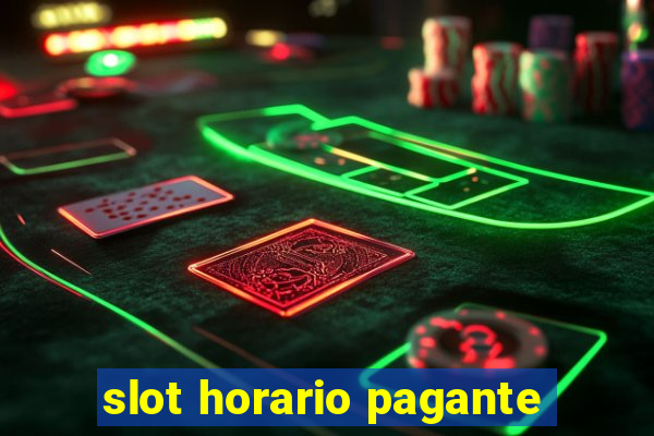 slot horario pagante