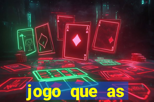 jogo que as pessoas est?o ganhando dinheiro