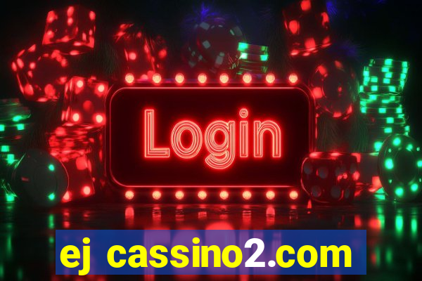 ej cassino2.com