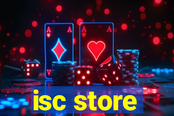 isc store