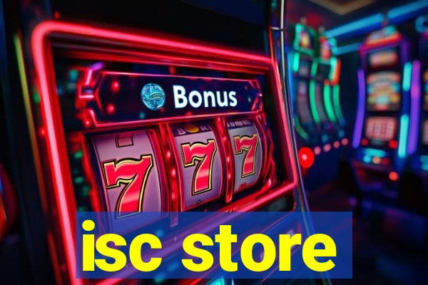 isc store