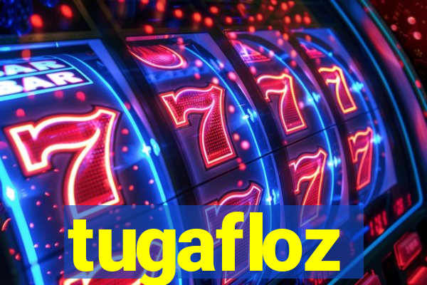 tugafloz