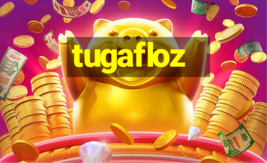 tugafloz