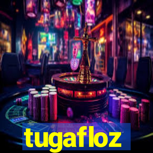 tugafloz