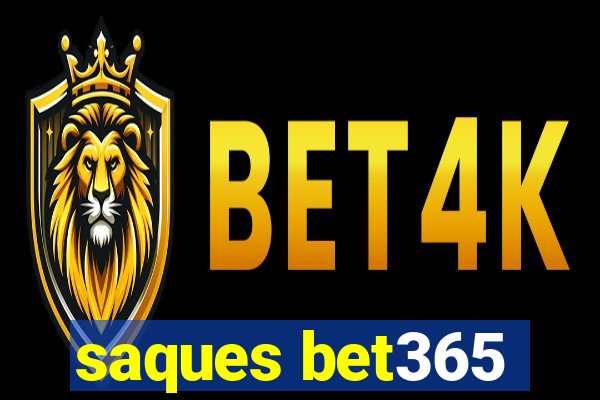 saques bet365