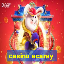 casino acaray