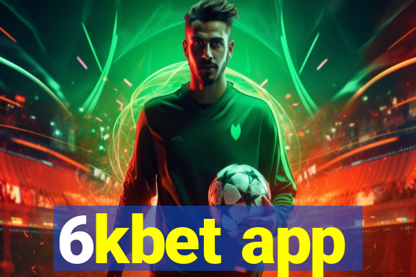 6kbet app