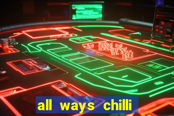 all ways chilli slot free play