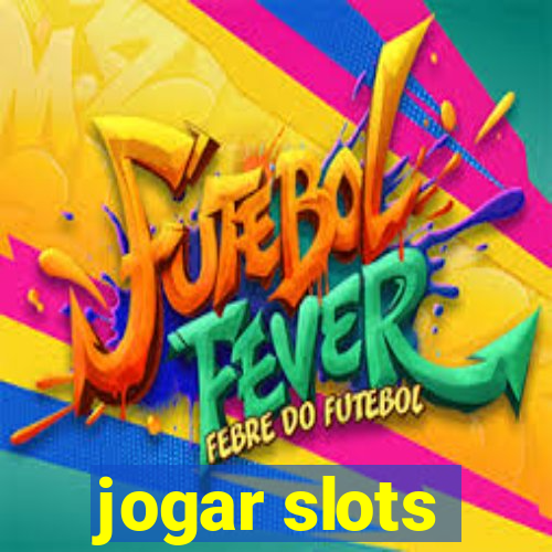 jogar slots