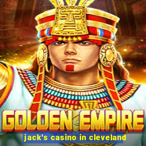 jack's casino in cleveland