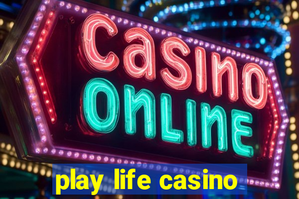 play life casino