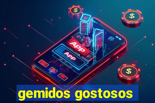 gemidos gostosos