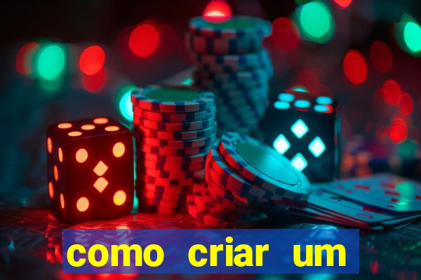 como criar um casino online