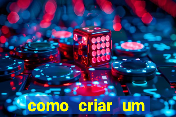 como criar um casino online