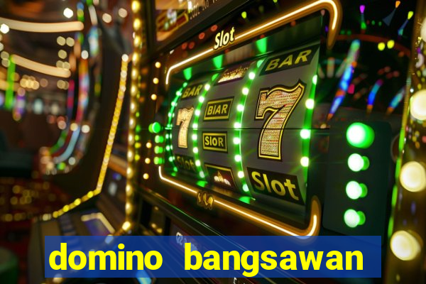 domino bangsawan apk terbaru