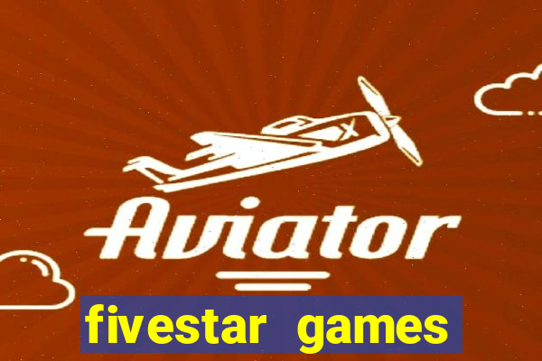 fivestar games slots and casino