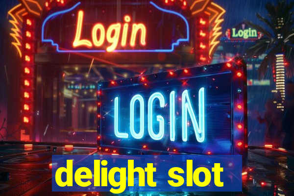 delight slot