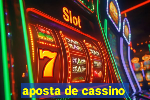 aposta de cassino