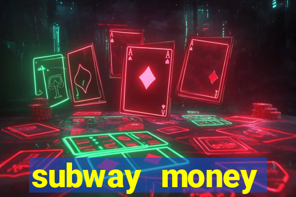 subway money deposito 1 real