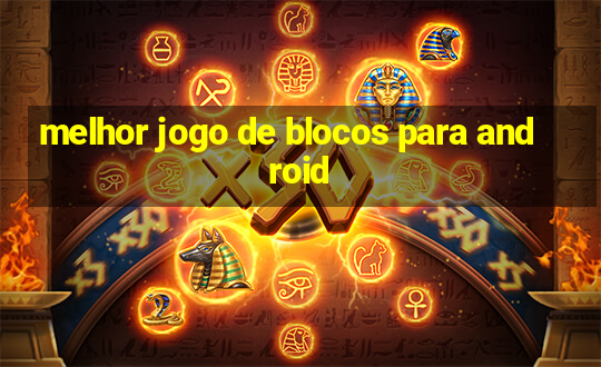 melhor jogo de blocos para android