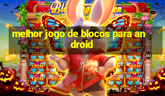 melhor jogo de blocos para android