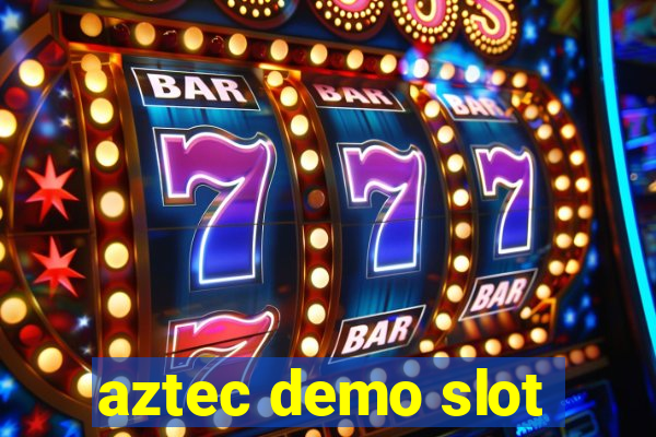 aztec demo slot