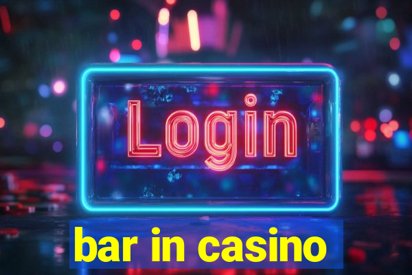 bar in casino