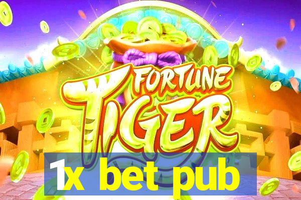 1x bet pub