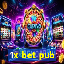 1x bet pub