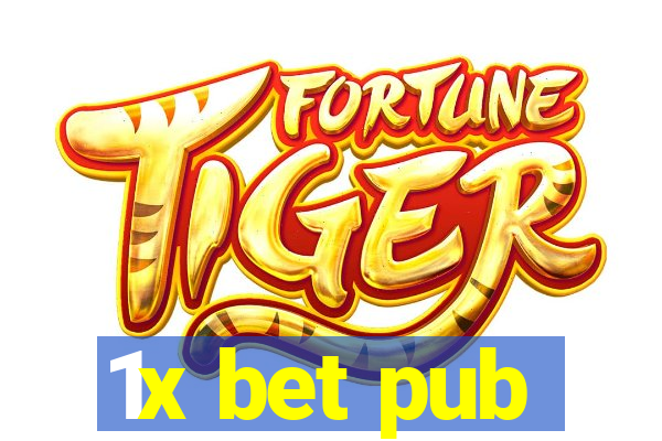 1x bet pub